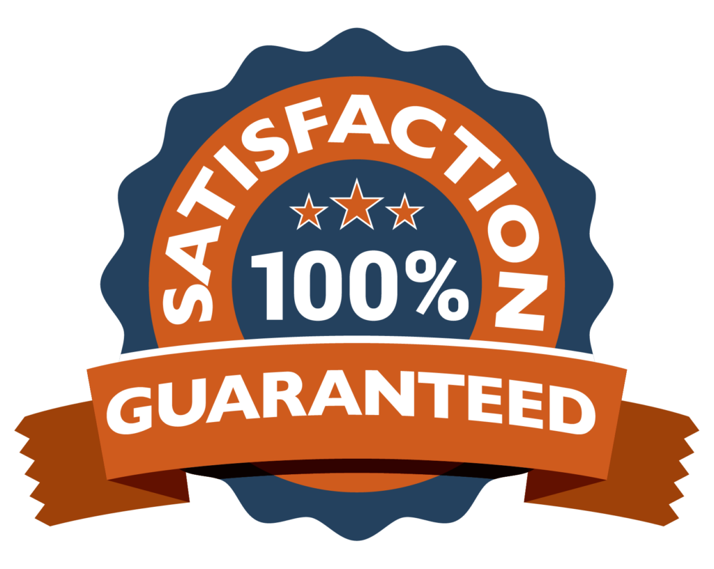 A circular badge with "Satisfaction 100% Guaranteed" in bold white and orange text, featuring three stars and an orange ribbon at the bottom.